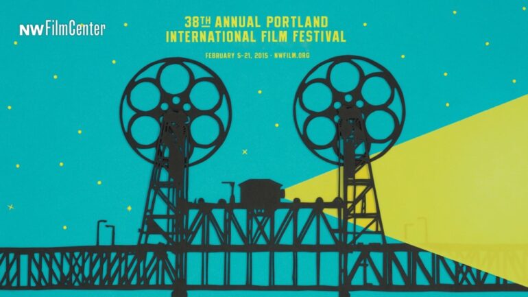 38th Portland International Film Festival: February 5-21, 2015